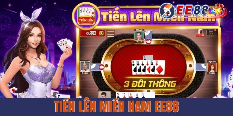 Tiến Lên Miền Nam EE88 - Cách Chơi Hay Từ Cao Thủ Tiến Lên Miền Nam EE88 - Cách Chơi Hay Từ Cao Thủ